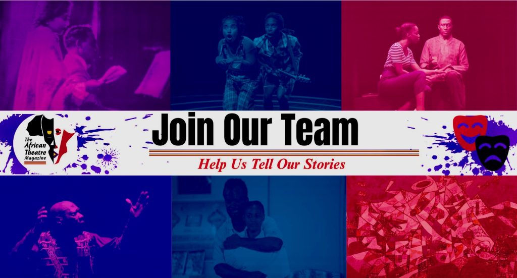 Get Involved @The African Theatre Magazine